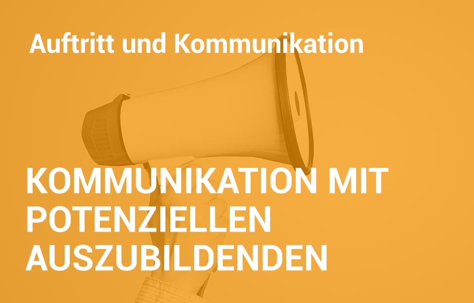 Employer Branding Campus-Seminar - Kommunikation mit potenziellen Auszubildenden