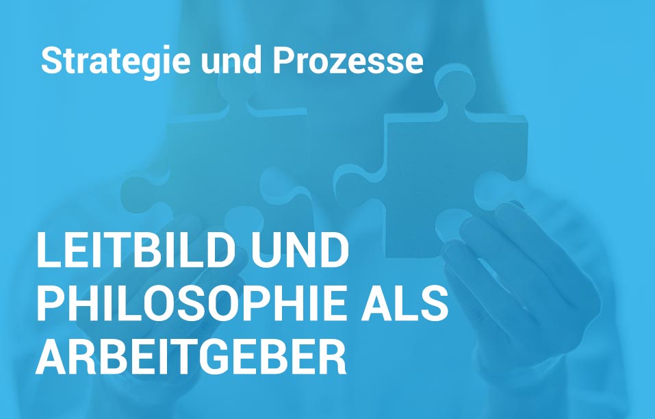 Employer Branding Campus-Seminar - Leitbild und Philosophie als Arbeitgeber