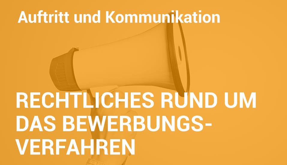 Employer Branding Campus-Seminar - Rechtliches rund um das Bewerbungsverfahren