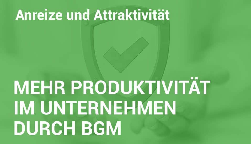 Employer Branding Campus - Seminar - Mehr Produktivität im Unternehmen durch BGM