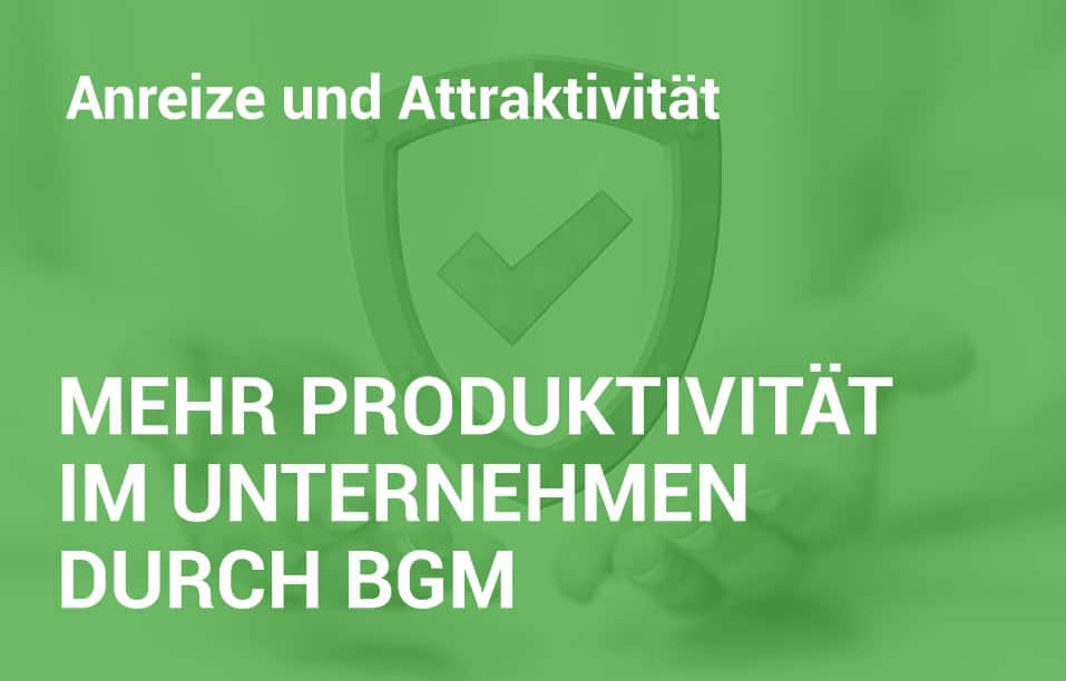 Employer Branding Campus - Seminar - Mehr Produktivität im Unternehmen durch BGM